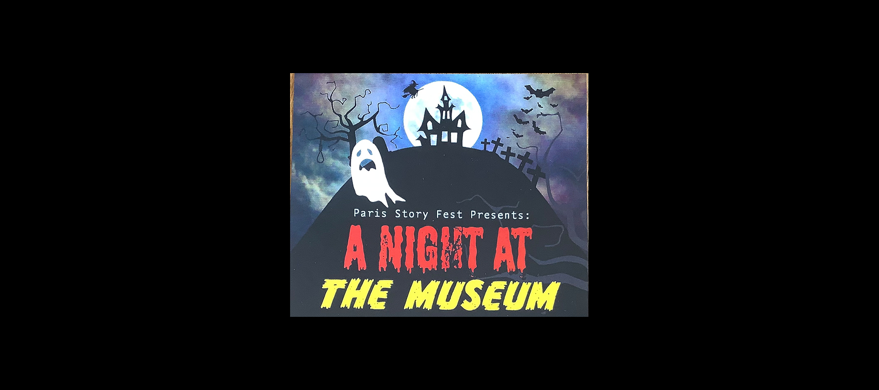 Paris Story Fest Presents: A Night at the Museum