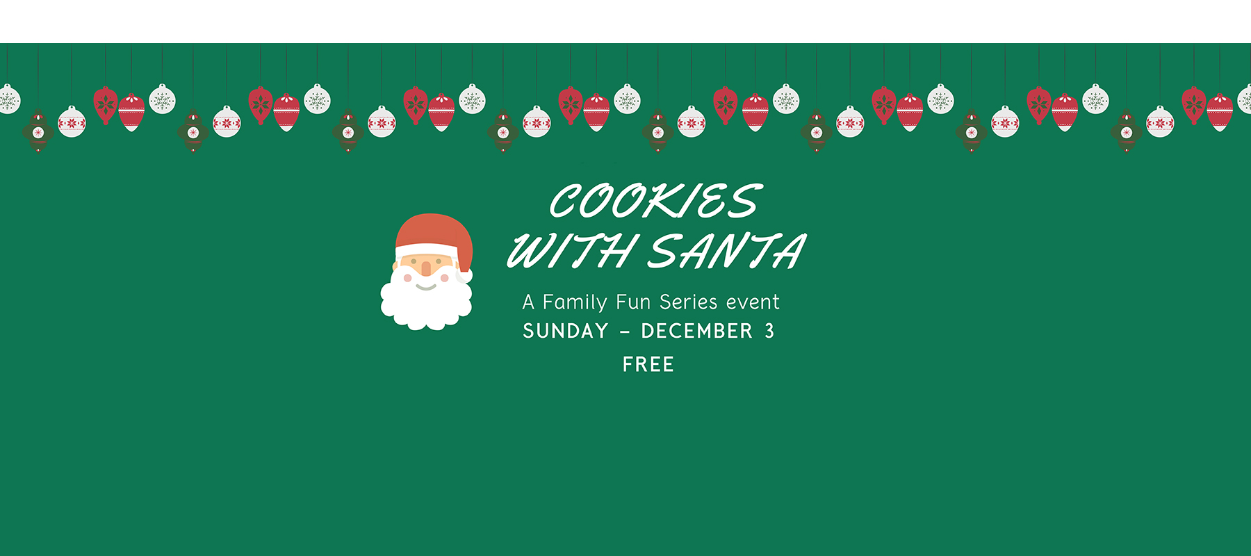 Cookies with Santa, Sunday, December 3rd, 2-4pm